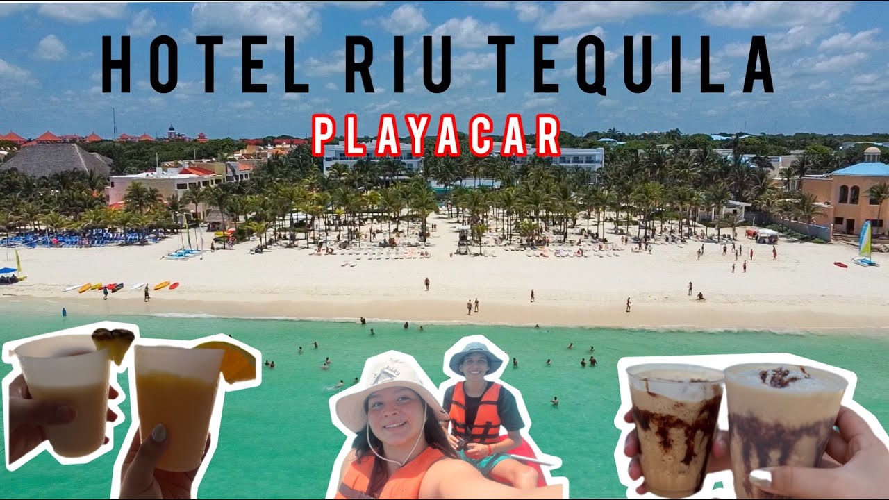 RIU TEQUILA-PLAYACAR🌊 HOTEL TODO INCLUIDO🎊3 HOTELES EN 1😱