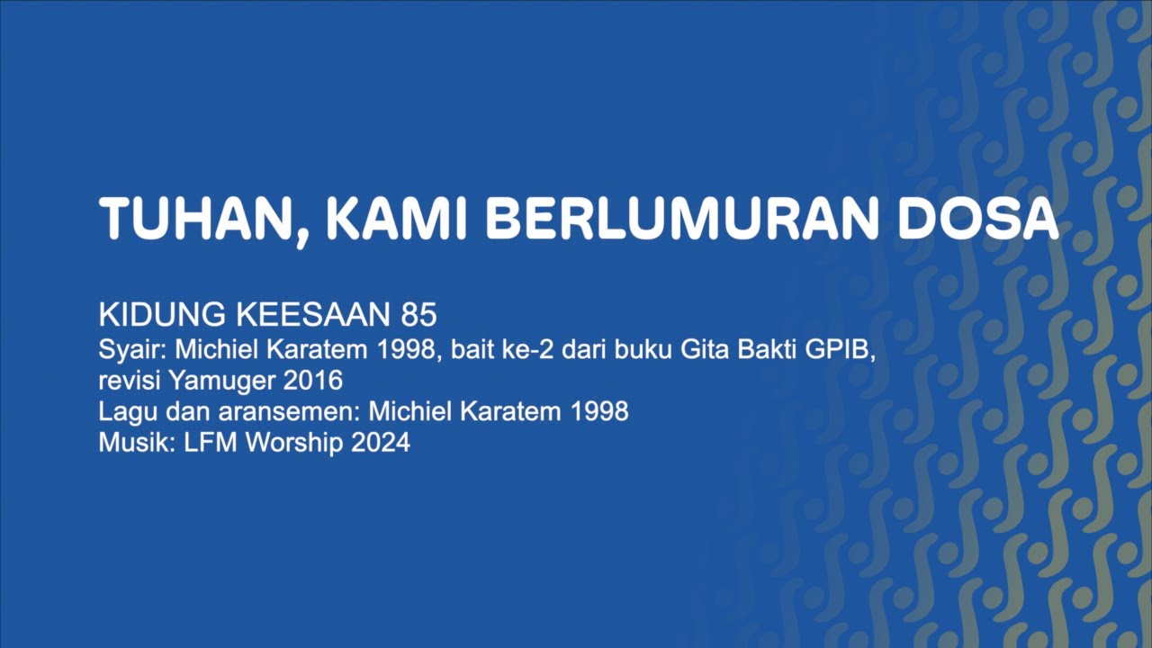 KK 85 - Tuhan, Kami Berlumuran Dosa // Video Lirik // LFM Worship