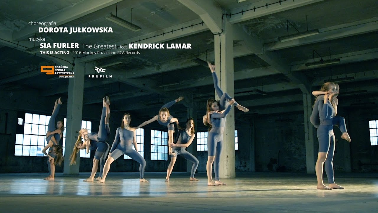 The Greatest - Sia ft. Kendrick Lamar / Gdanska Szkola Artystyczna