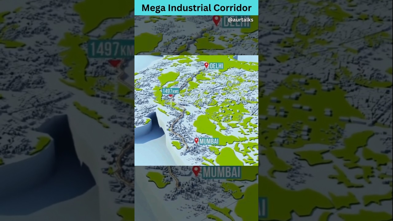 Delhi-Mumbai Industrial Corridor: The Mega Project That Will Transform India’s Economy! 