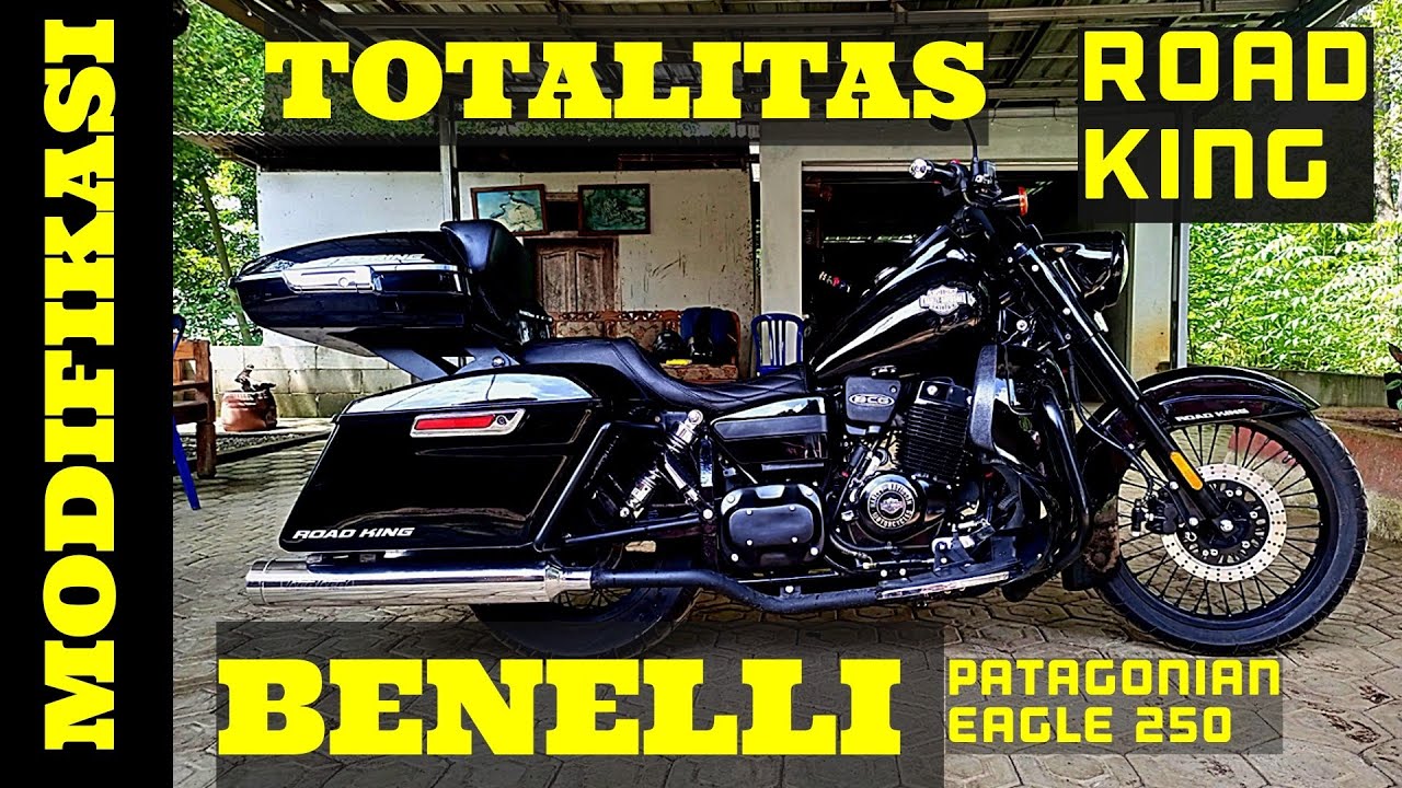 MODIFIKASI BENELLI PATAGONIAN EAGLE 250 - ROAD KING  (the one and only)