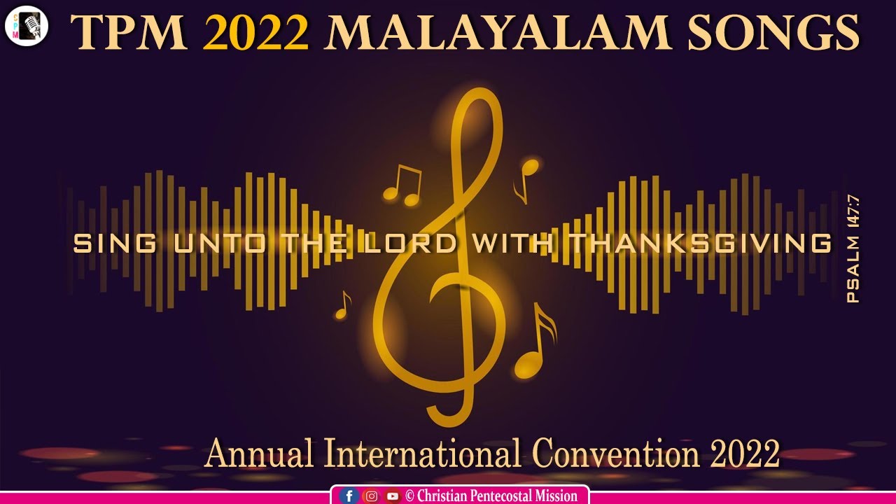 TPM Annual Convention Malayalam Songs 2022 | The Pentecostal Mission | | CPM
