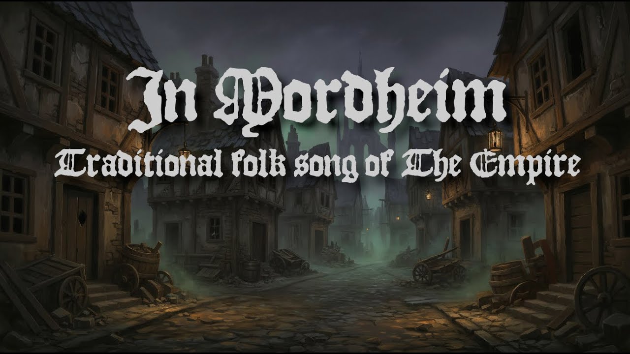 'In Mordheim' - Traditional folk song of The Empire | Warhammer Fantasy and Old World [lyric video]