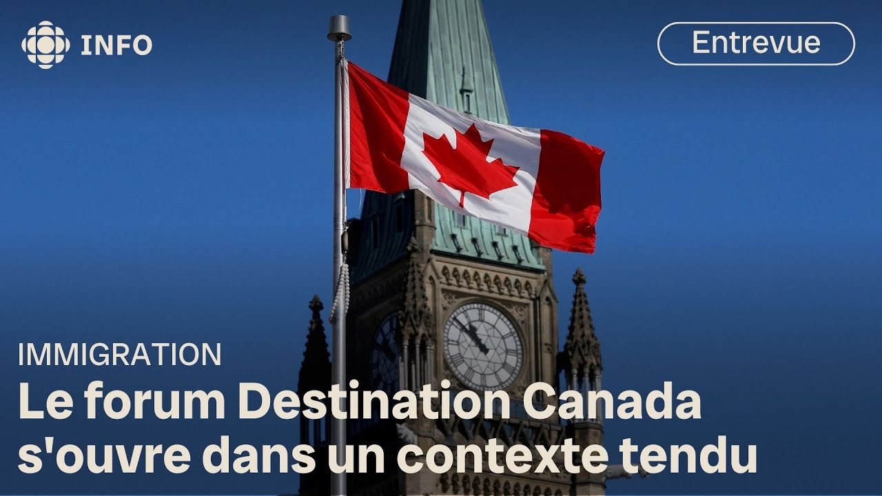 Le forum Destination Canada s'ouvre malgré le durcissement de l'immigration