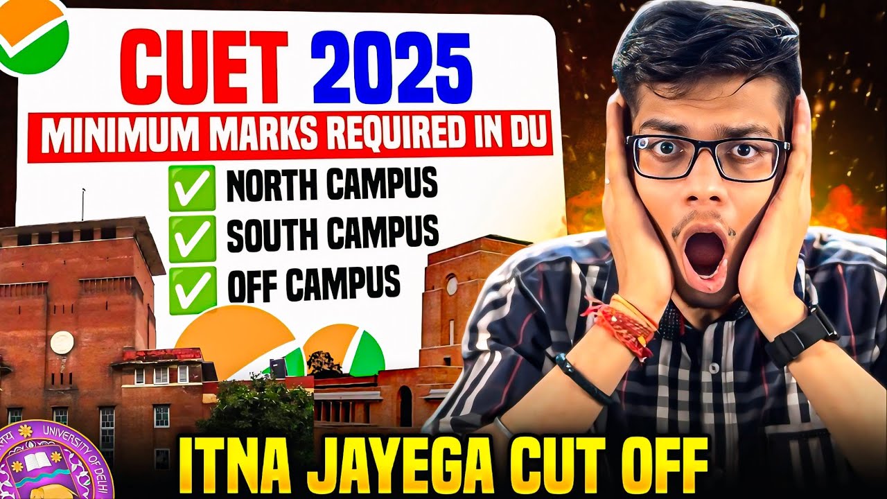 CUET 2025 OFFICIAL CUT OFF😱SRCC, HINDU, HANSRAJ etc minimum MARKS CUET🔥Delhi university cut off 2025