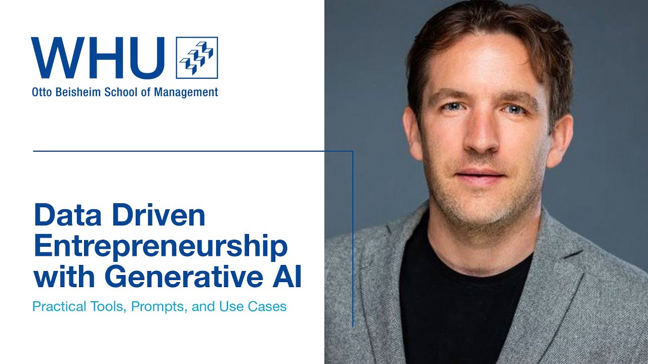 Data Driven Entrepreneurship with Generative AI | WHU