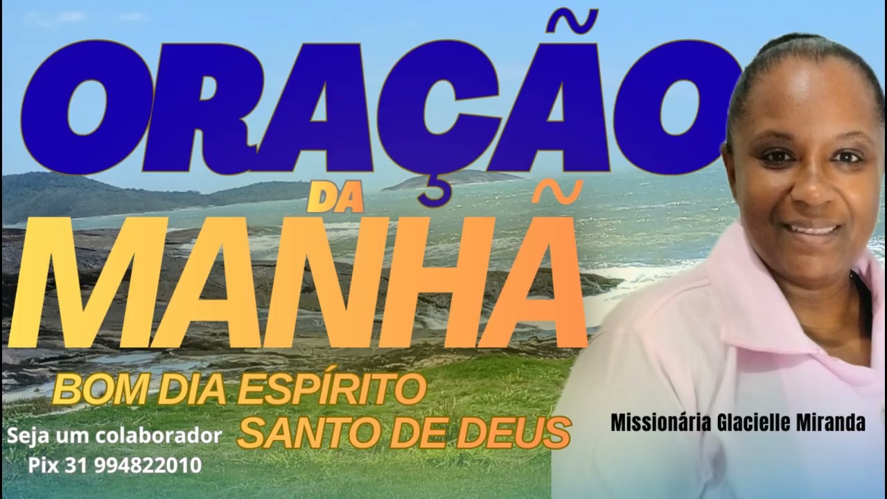 04/12/2025 BOM DIA ESP&Iacute;RITO SANTO DE DEUS COM MISSION&Aacute;RIA GLACIELLE MIRANDA #glaciellemiranda 