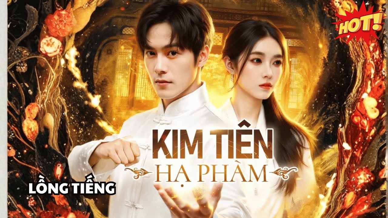 Kim Tiên Hạ Phàm | Anh Là Kim Tiên Nhưng Bị Nợ Linh Thạch Lãi Cao Nên Phải Chuyển Thế Và Cái Kết!