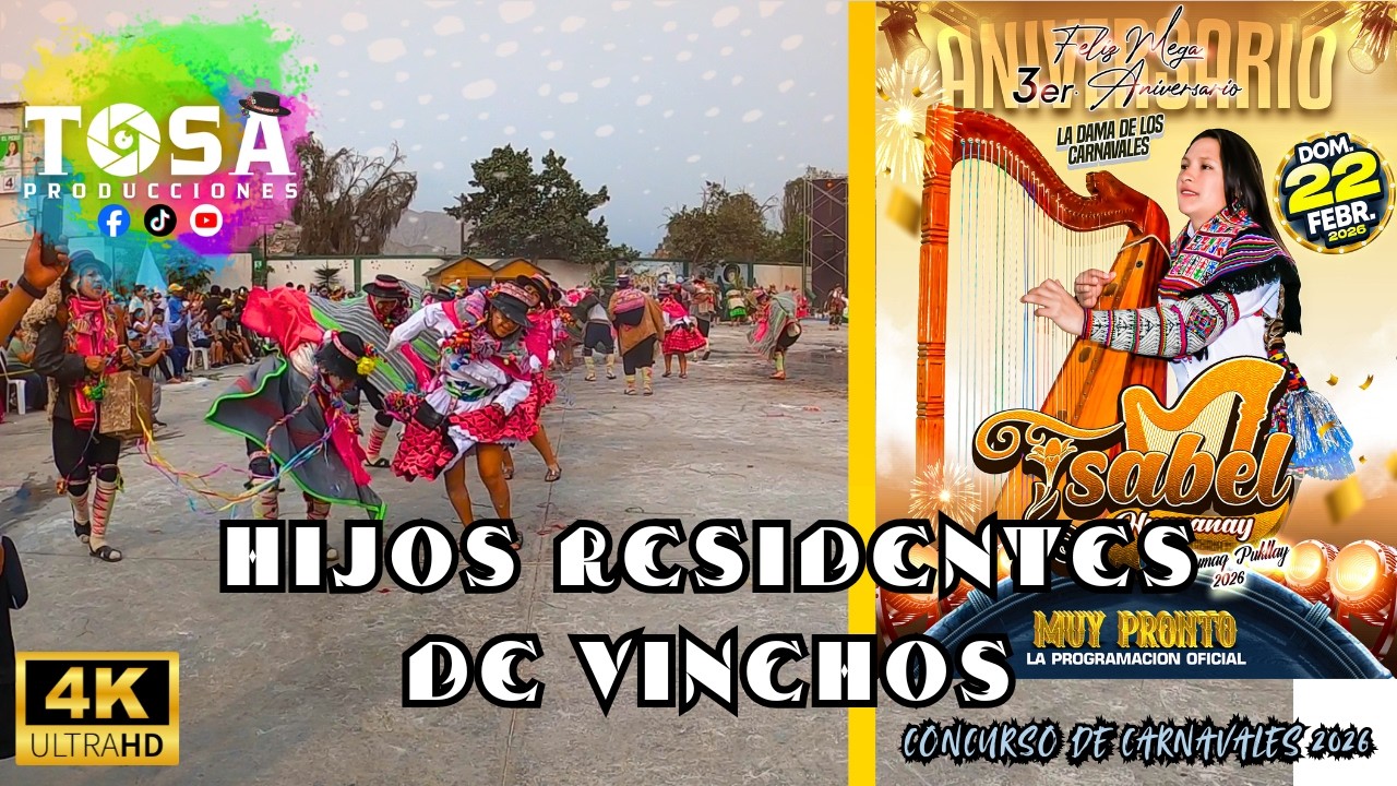 Hijos Residentes de Vinchos| Concurso de Carnavales por el III Aniversario de Isabel Huayanay 2026