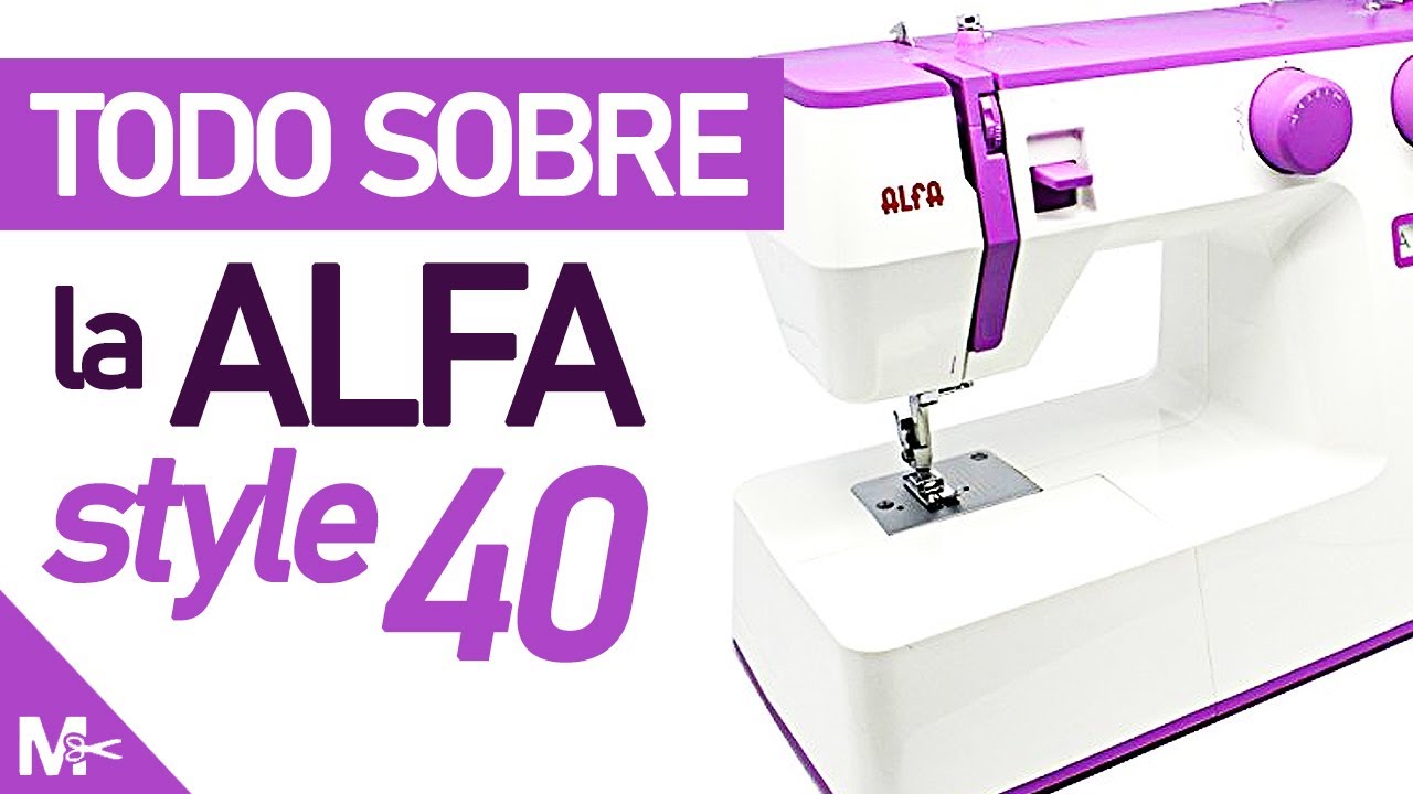 ► Máquina de Coser ALFA STYLE 40 🧵 (Como usar, Características, Calidad y Precio) ✔️