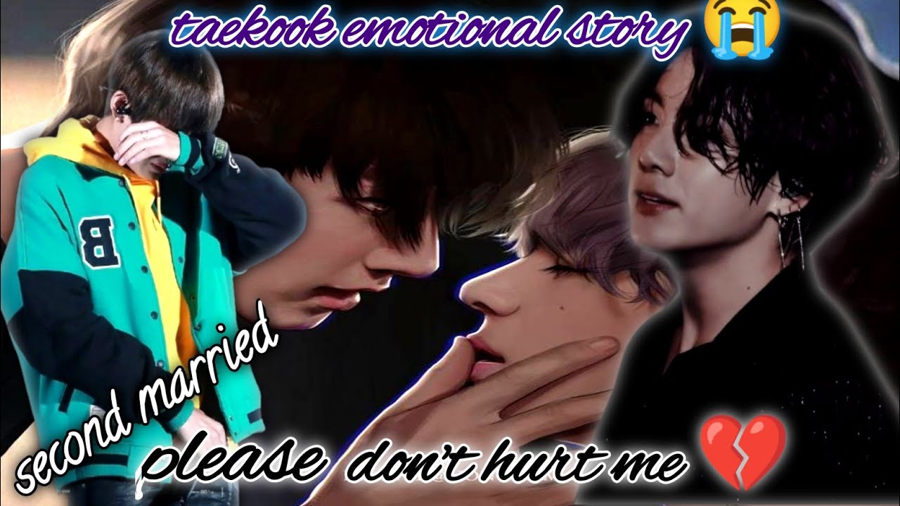 Please Don't Hurt Me💔🩹🔥🥵Taekook Emotional Love Story💔(Last Part) Oneshot🍿🎥#bts #taekook #taekooklove