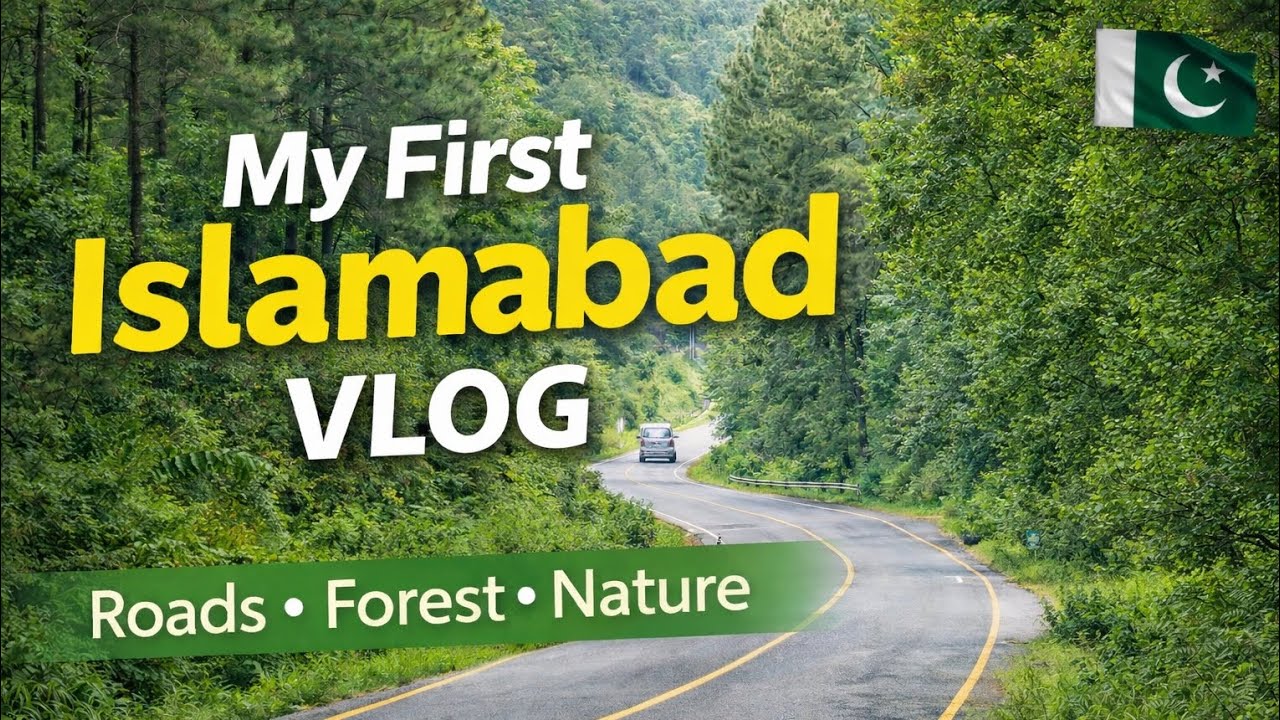 My First Islamabad Vlog | Scenic Roads, Forest Views & Nature Travel 🌿🚗