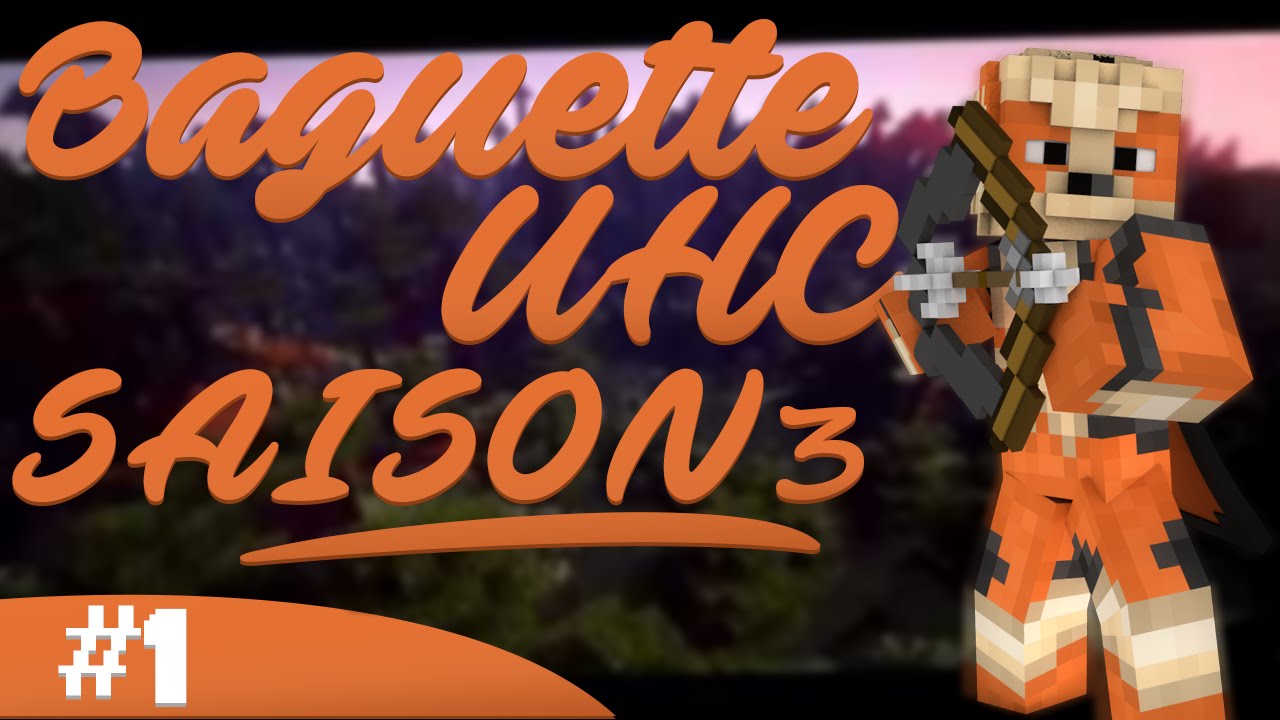 [Baguette UHC] S03E01 - Le rush 0,0