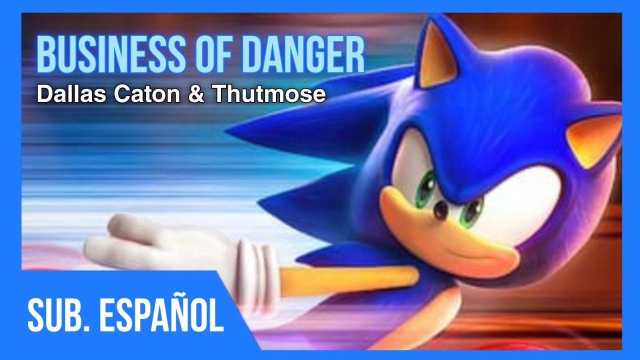 [Sonic Prime] Dallas Caton & Thutmose - Business Of Danger (Subtitulado Español)