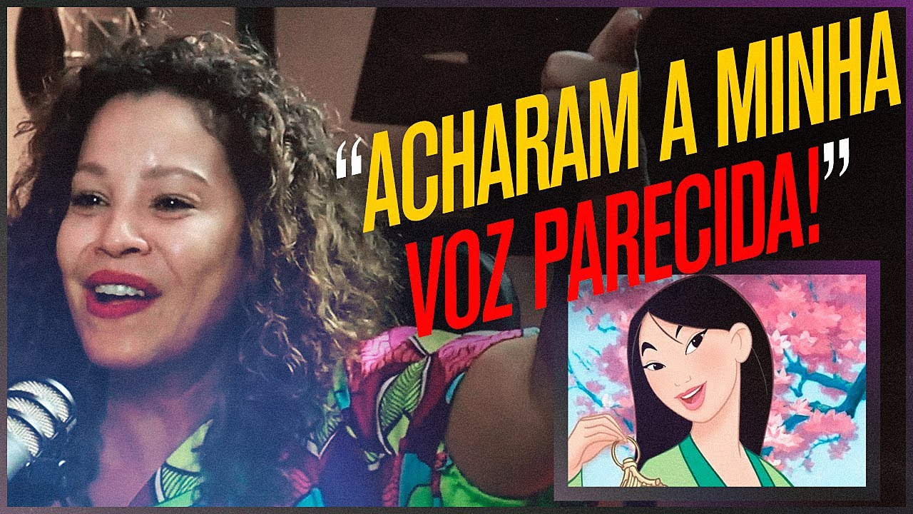 DUBLADORA DA MULAN diz como foi o teste para dublagem dos DIÁLOGOS e das CANÇÕES da personagem