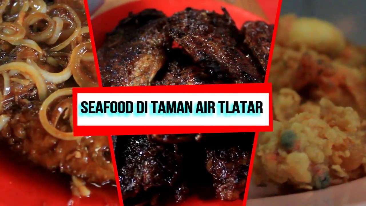Kuliner di Taman Air Tlatar Dengan Ikan Segar