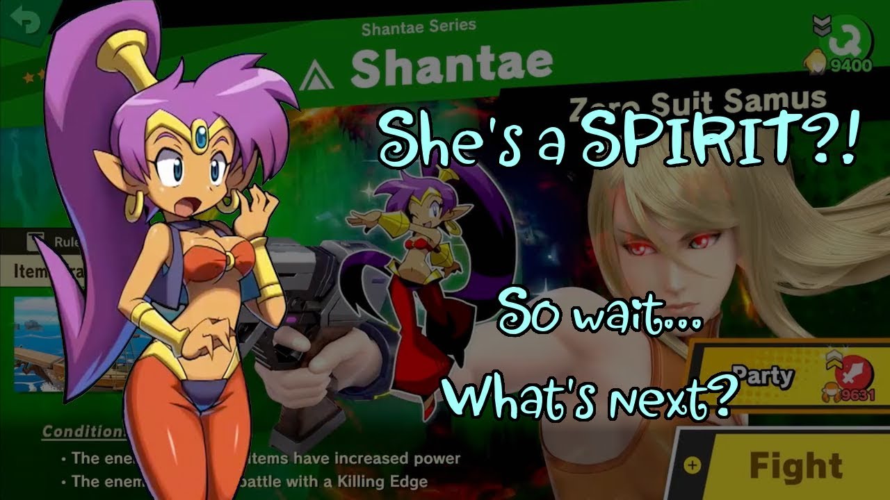 SHANTAE is a SPIRIT in Smash Bros??? Let's Talk...
