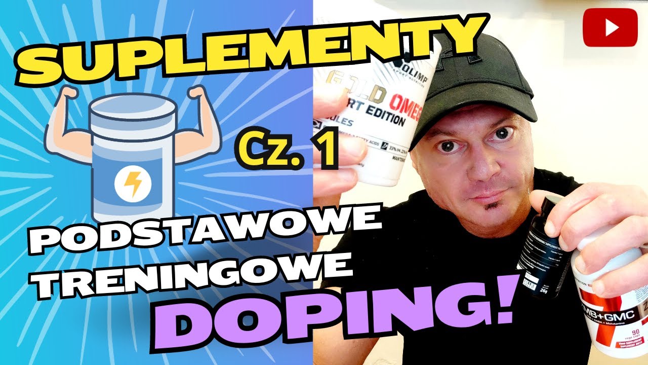 Suplementy podstawowe, treningowe i Doping! Cz. 1