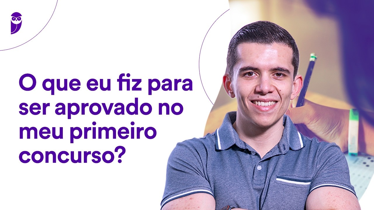 O que eu fiz para ser aprovado no meu primeiro concurso?