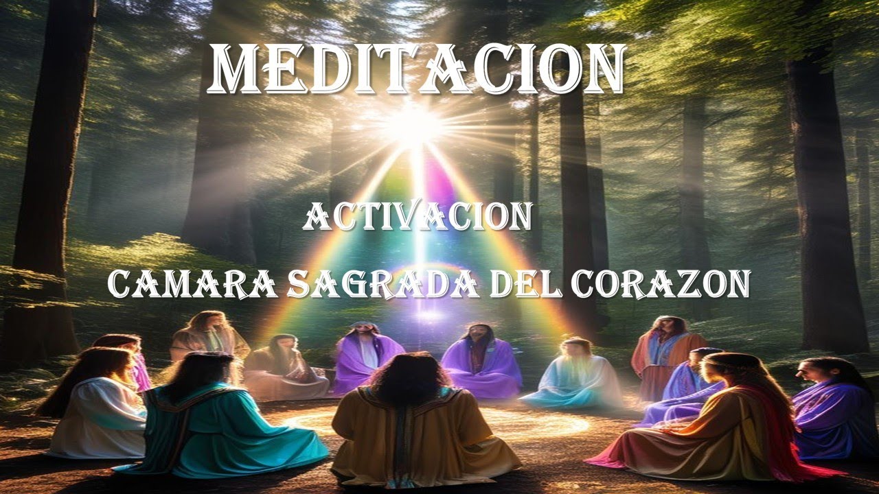 MEDITACION  GUIADA-ACTIVACION- CAMARA SAGRADA DEL CORAZON-LLAMA TRINA