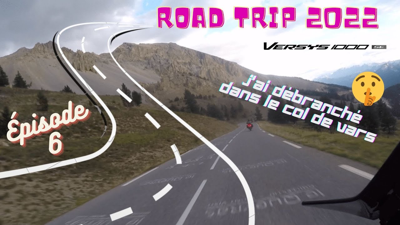 Road Trip Sept 2022, en Versys 1000 SE Grand Tourer - Episode 6 - Col de Vars