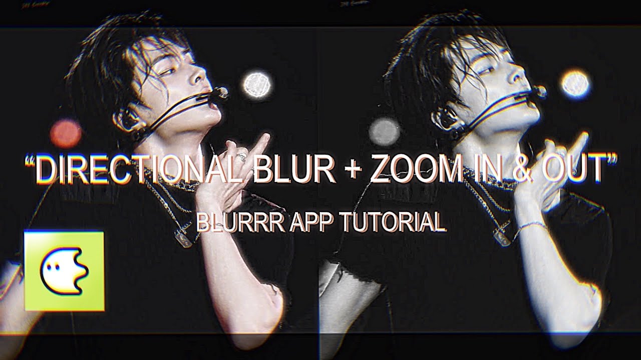 Directional Blur + Zoom In & Out Tutorial on Blurrr App! | sophi⁷