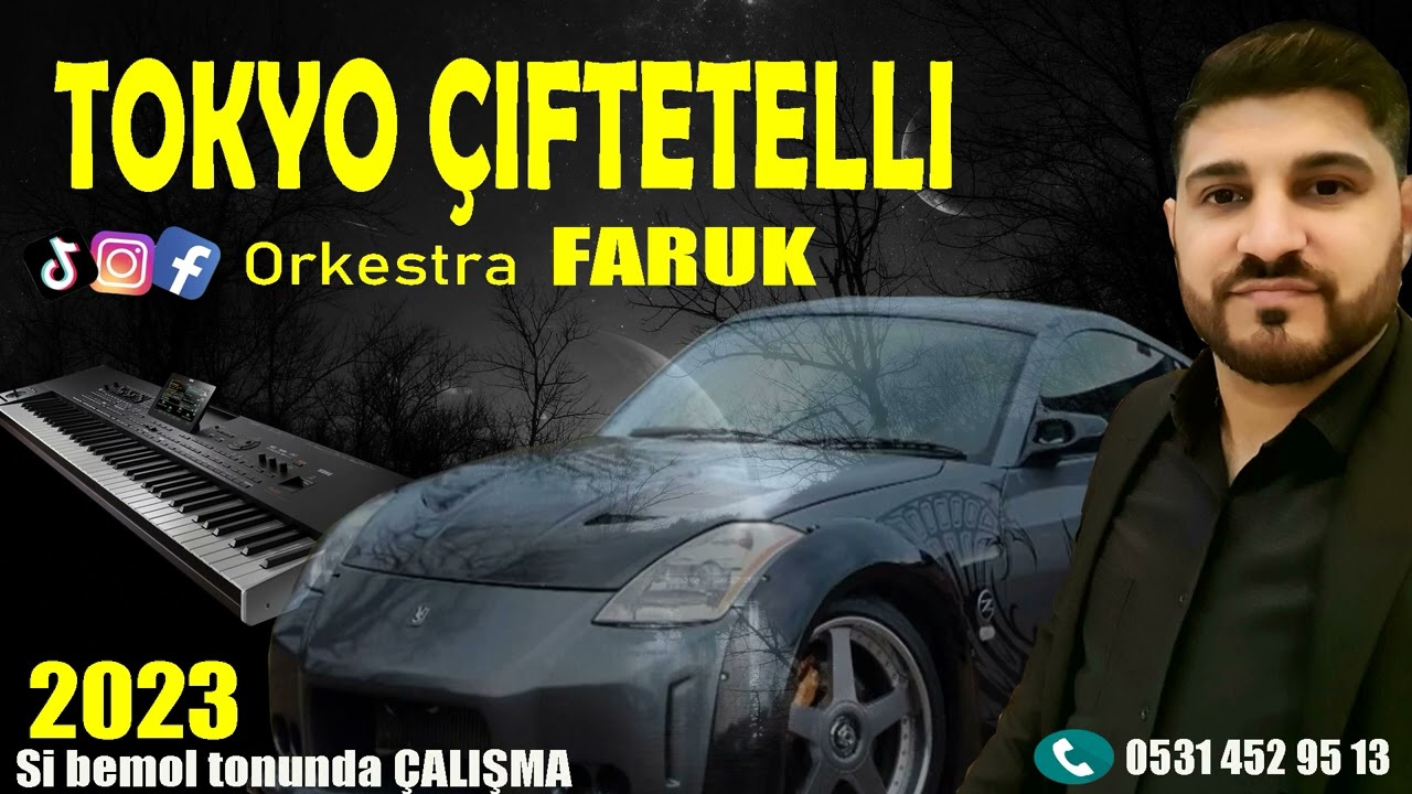 TOKYO ÇİFTETELLİ  (Orkestra FARUK)