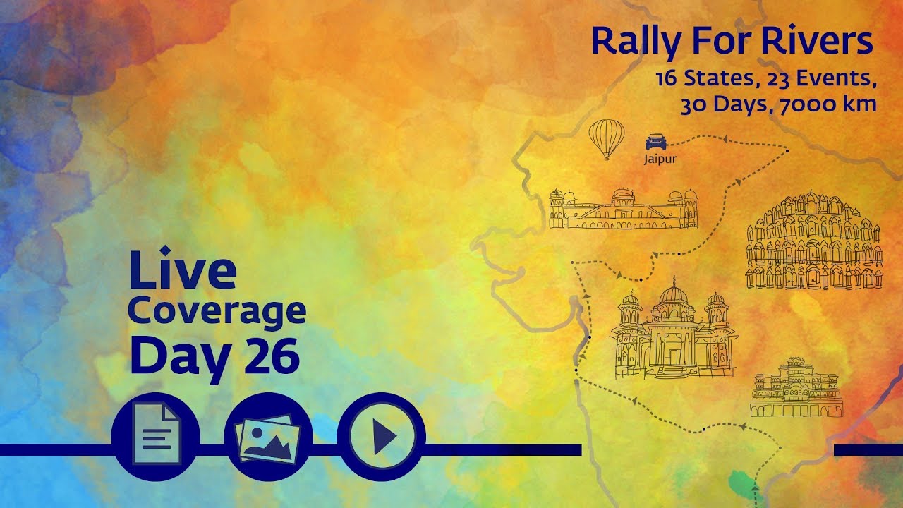 Rally for Rivers - Day 26 - Jaipur | Sadhguru