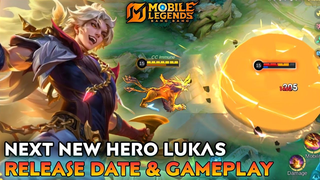 Next New Hero Lukas Release Date and Gameplay - Mobile Legends Bang Bang