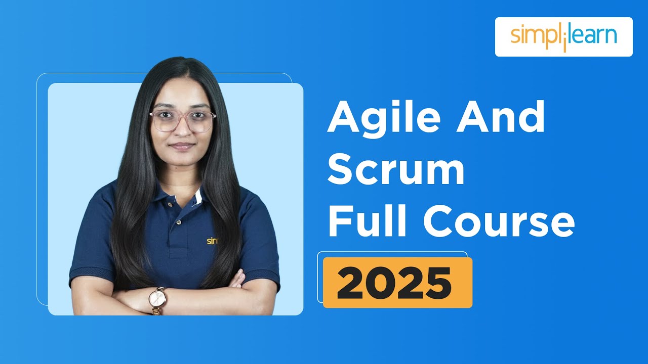 Agile and SCRUM Full Course 2026 | Agile and SCRUM Course in 5 Hours | Agile SCRUM | Simplilearn