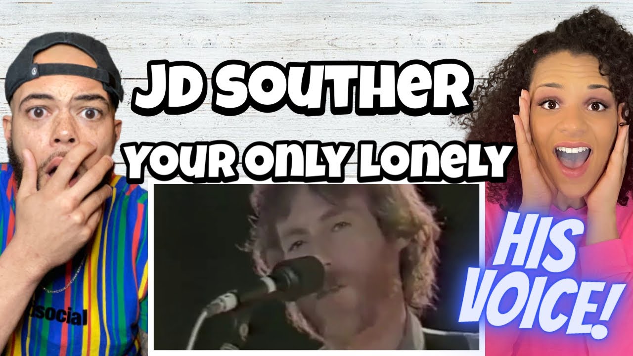LOVE HIS VOICE!..| FIRST TIME HEARING J.D Souther -  Your Only Lonely REACTION