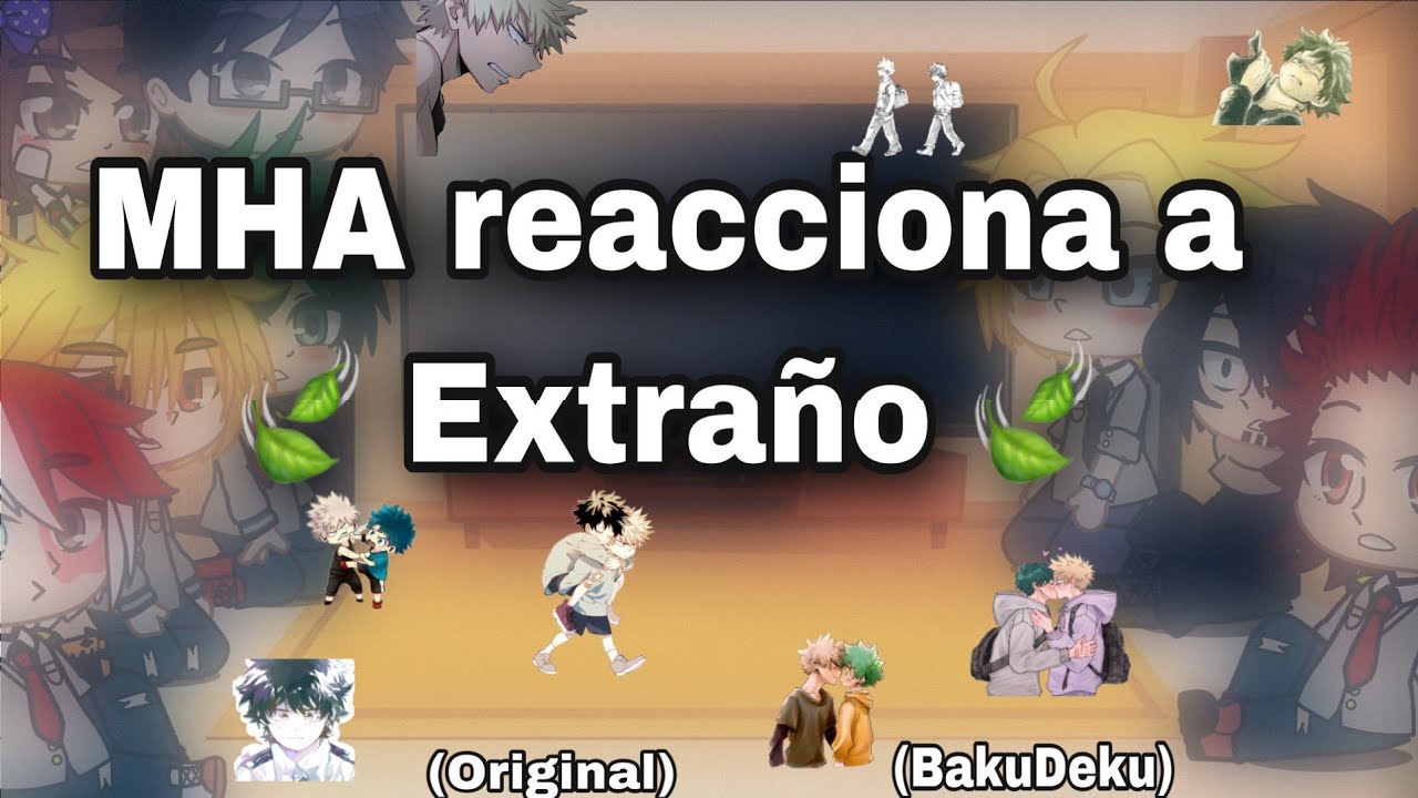• MHA reacciona a 🍃 Extraño 🍃 (original) • CATMILA MUSIC