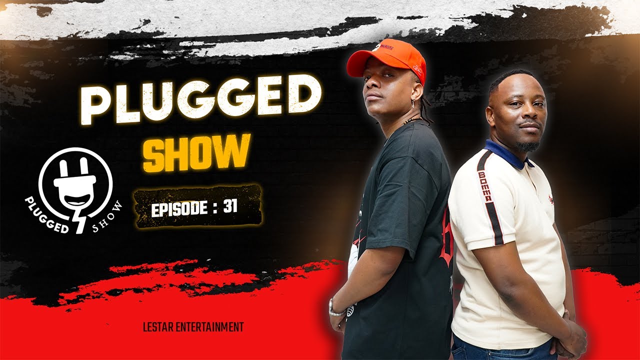 PLUGGED SHOW - Episode 31 | what made Kaycherlow famous, Shebeshxt, Lekompo, Road to Live Sessions
