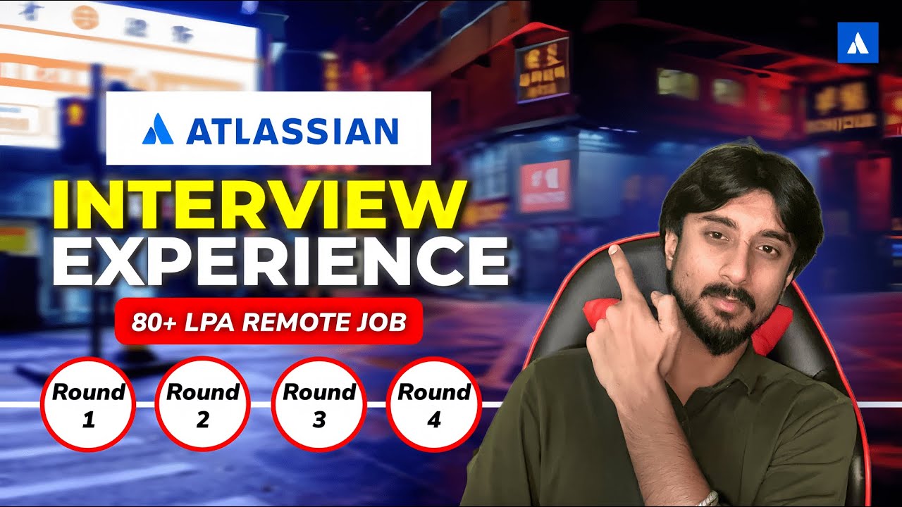 How I Cracked Atlassian 80 LPA+ Offer | Atlassian Interview Experience | Ankur Dhawan