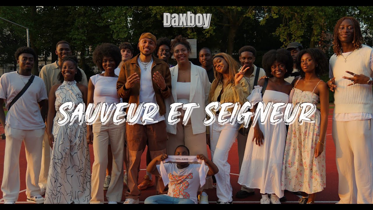 Daxboy - Sauveur et Seigneur - Clip officiel