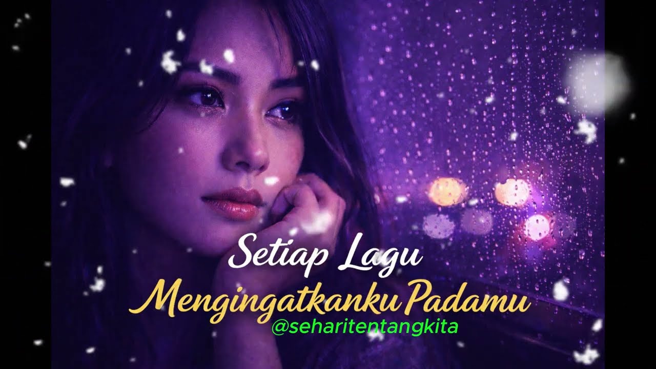 DAY 09 | WANITA | Setiap Lagu Mengingatkanku Padamu (Full Song)
