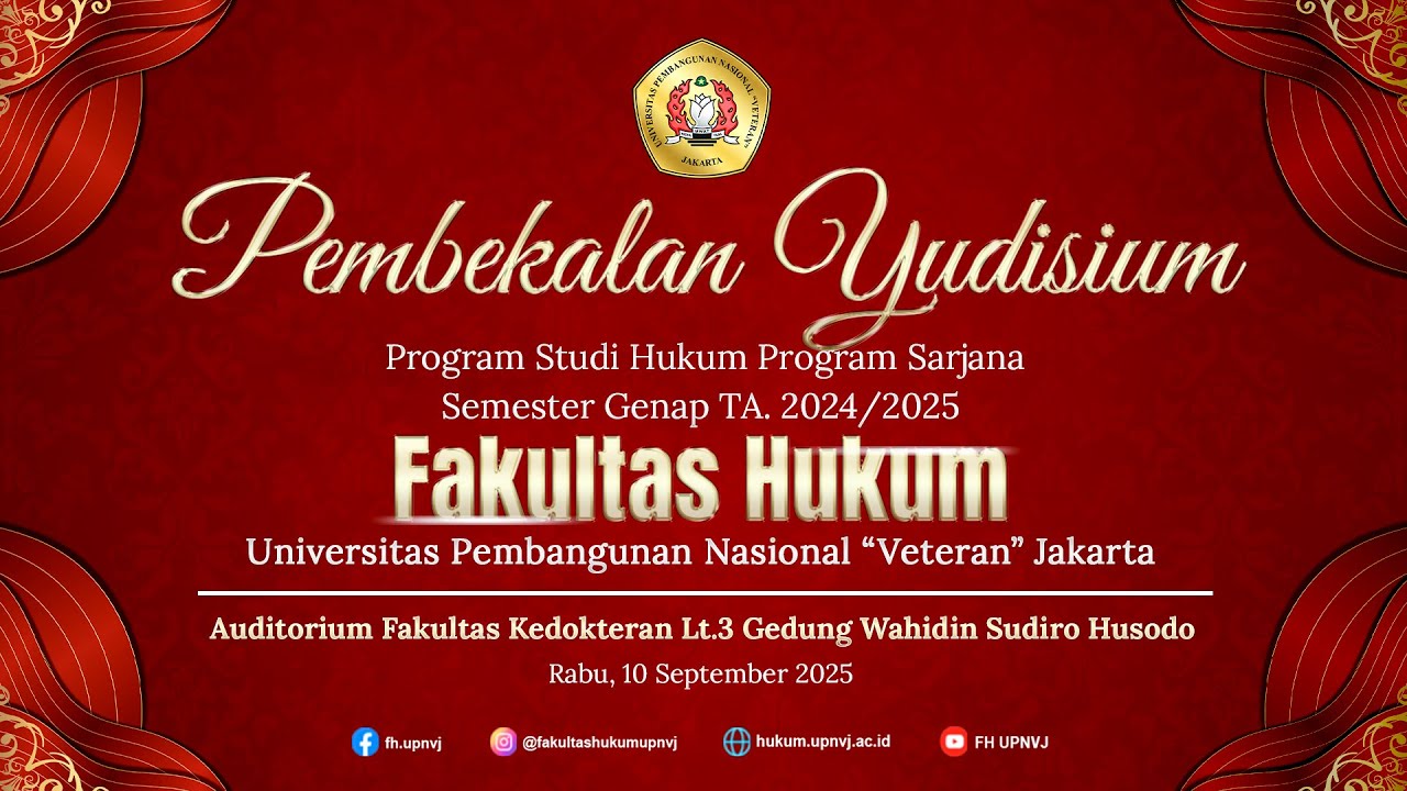 🔴 LIVE : Yudisium 2025 Semester Genap TA.2024/2025 Program Studi Hukum Program Sarjana FH UPNVJ