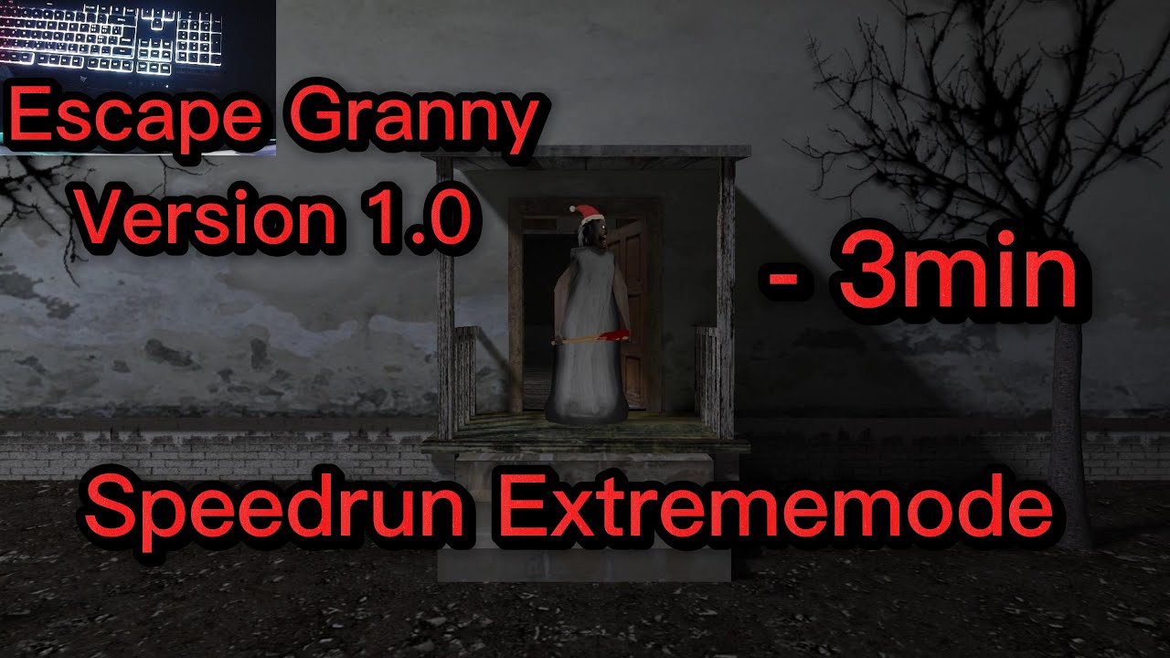 Escape Granny 1.0 Speedrun Extrememode -3min