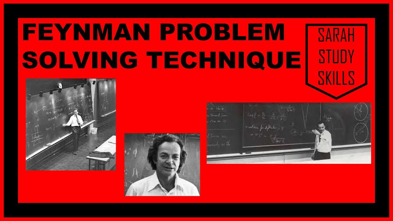 FEYNMAN PROBLEM SOLVING TECHNIQUE | SARAH STUDY SKILLS