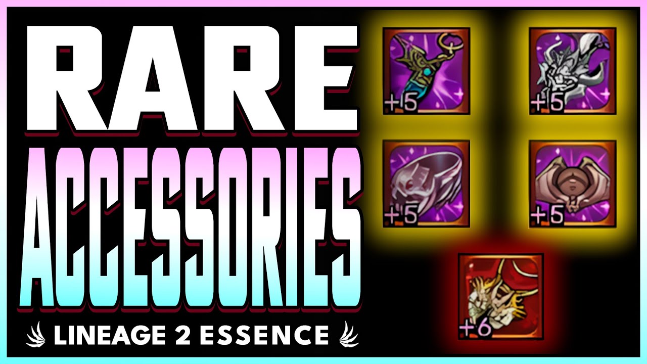 Rare Accessories | Lineage 2 Essence