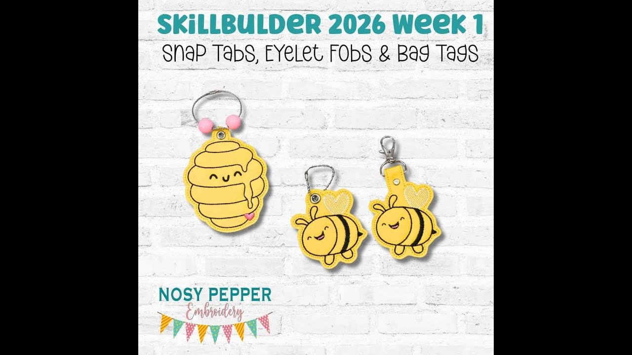 Skill Builder 2026 Week 1- Snap tabs, Eyelet Fobs & Bag Tags
