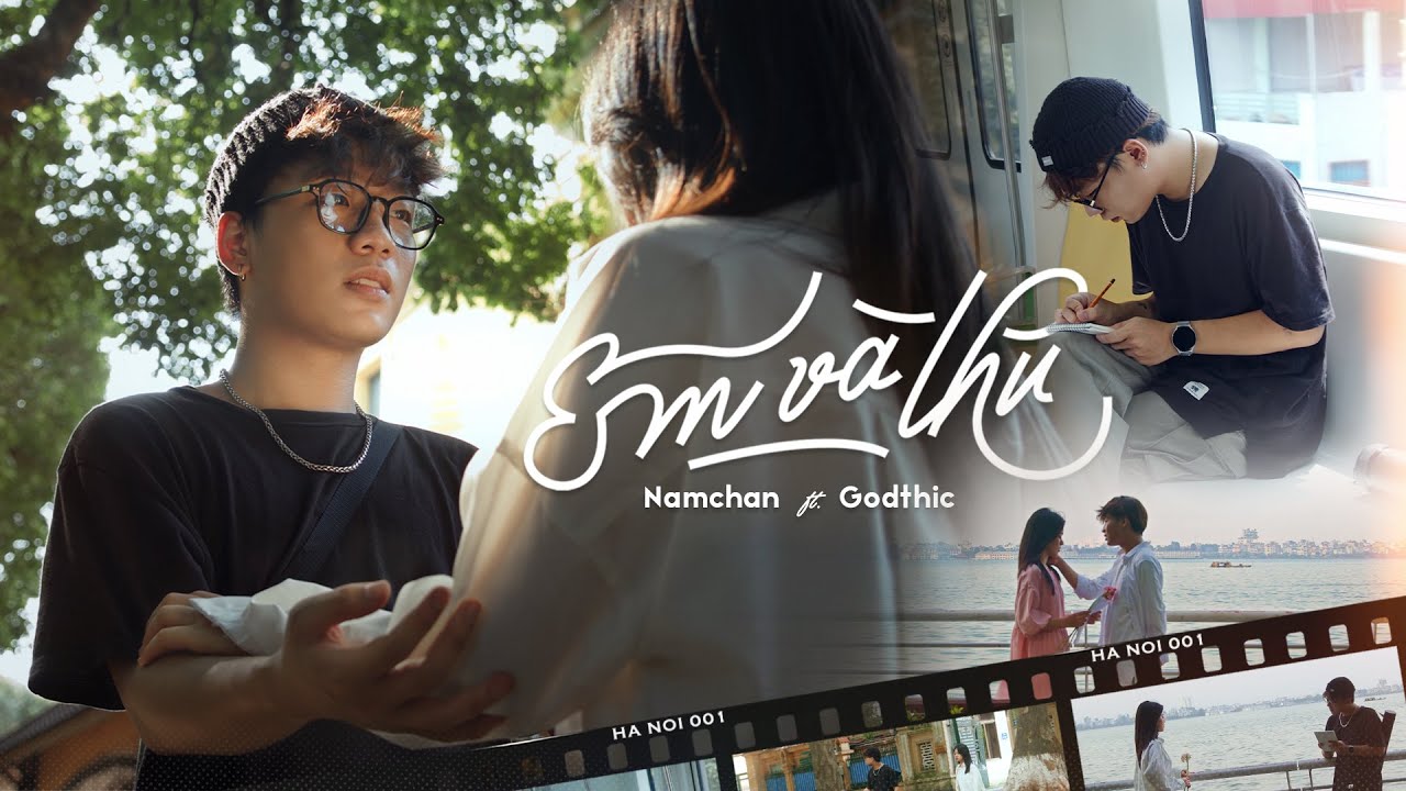 Em Và Thu - Namchan ft. Godthic | Hương EP (Track 2) | Official MV