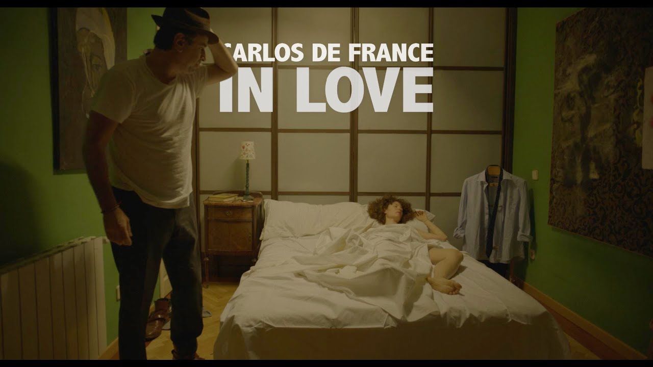 Carlos de France  - In Love (VIDEOCLIP OFICIAL) - #EstásInLove