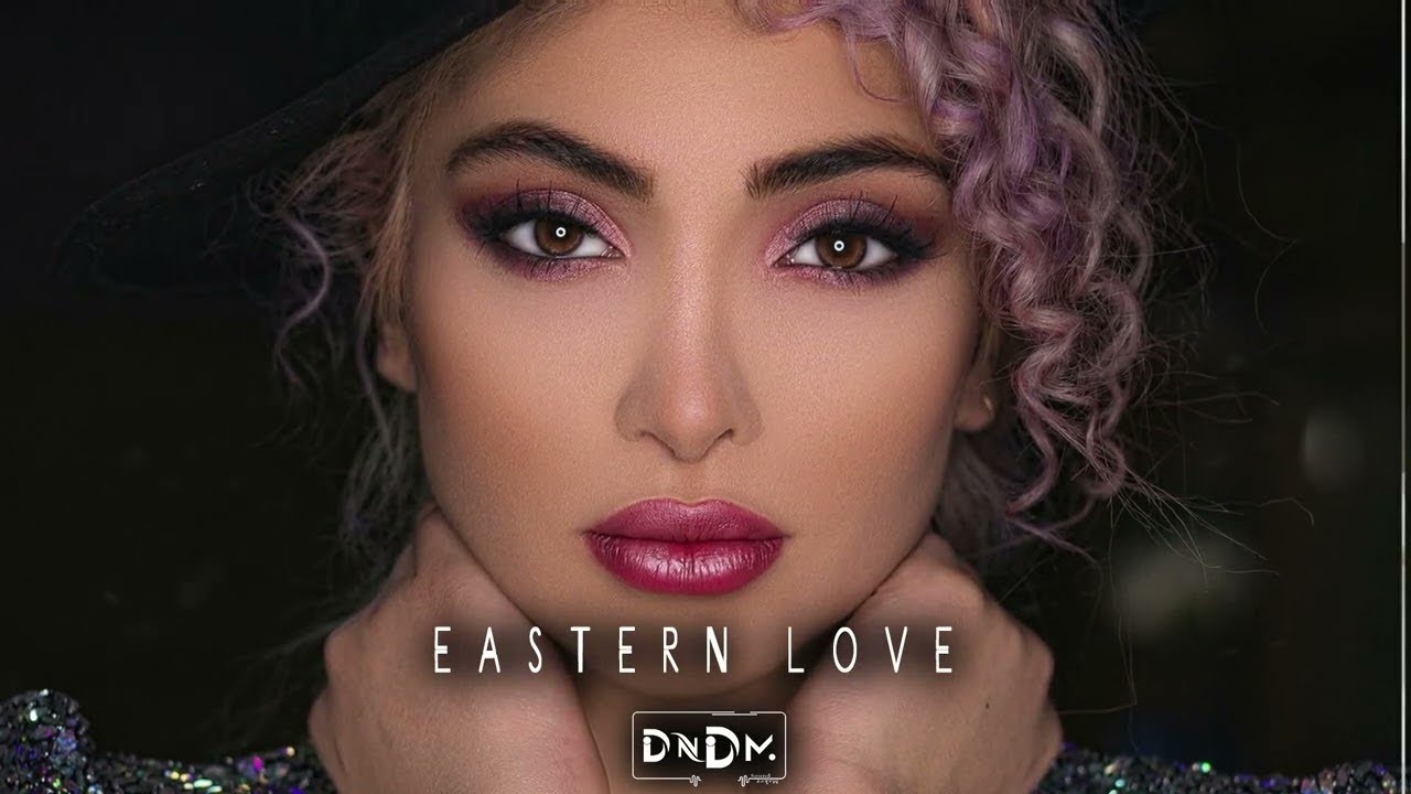 DNDM - Eastern Love (Original Mix)