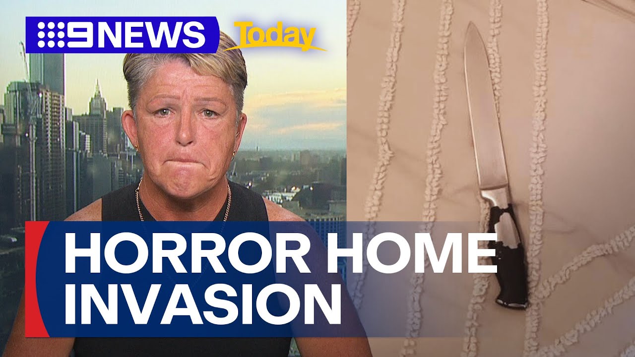 Homeowner recounts the moment three armed men broke into her home | 9 News Australia