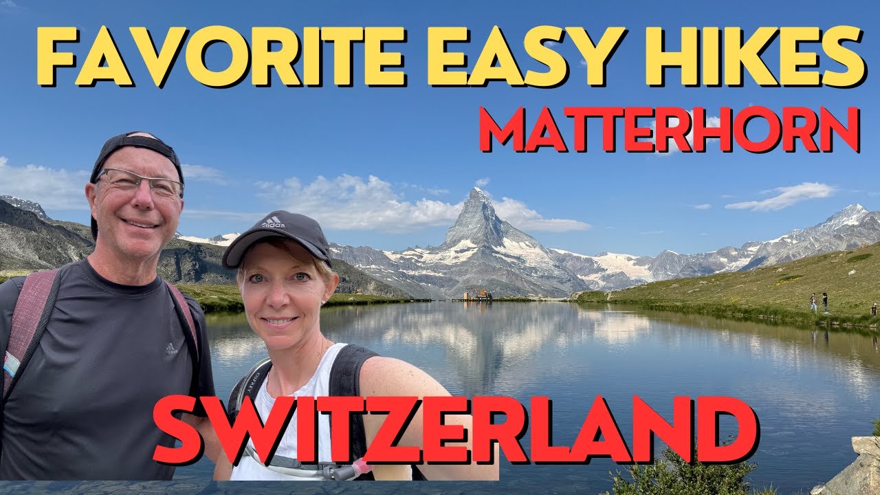 Best Easy Matterhorn Hikes in Switzerland with Stunning Views
