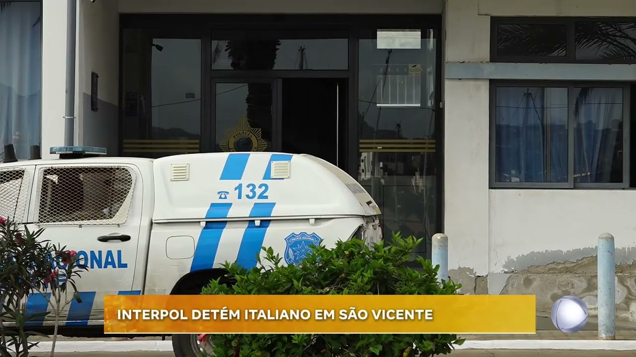 Interpol detém cidadão italiano em São Vicente por crimes financeiros | CV no Ar
