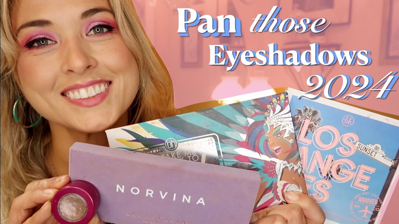 Pan those Eyeshadows 2024 // Update #5 // June