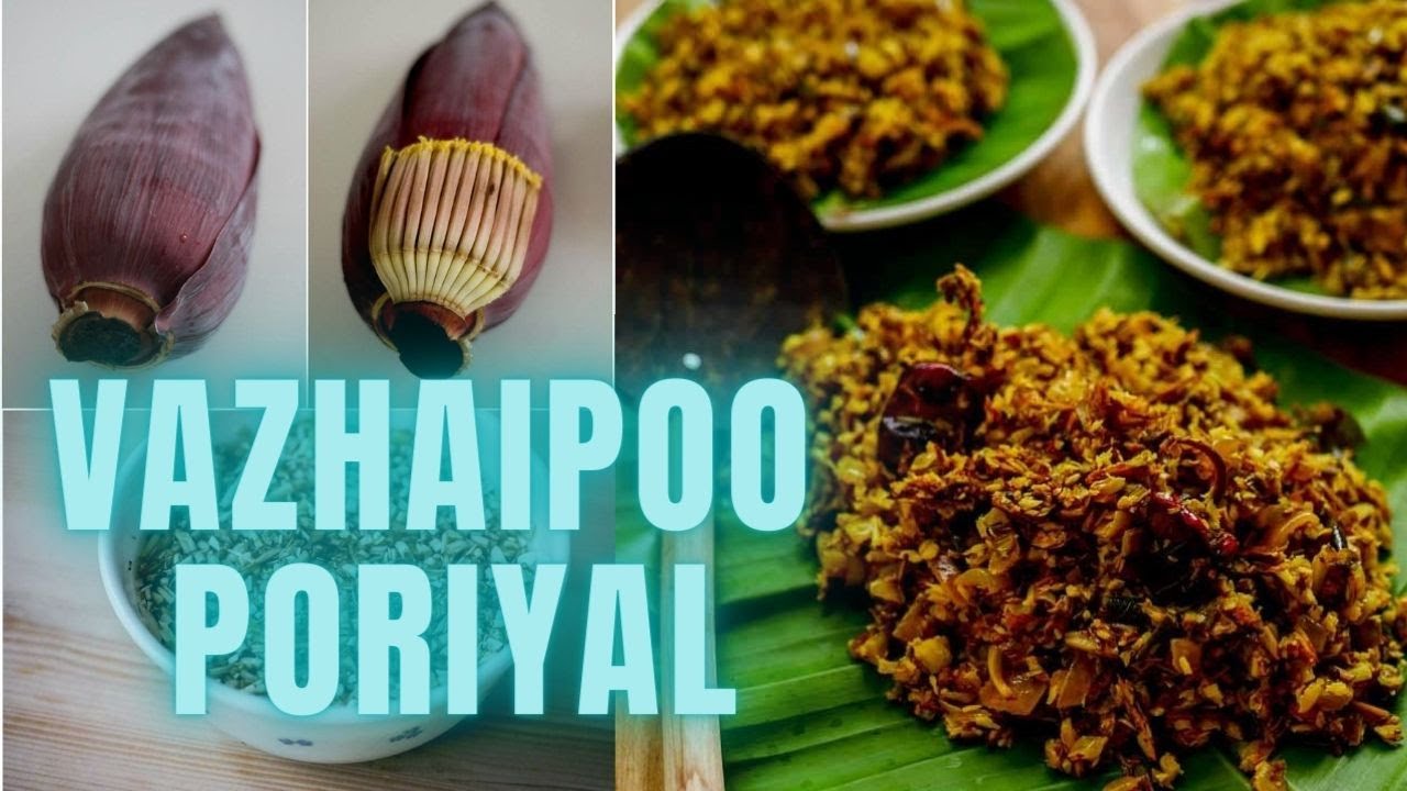 Vazhaipoo Poriyal Recipe, Banana Flower - Banana Blossom Stir Fry