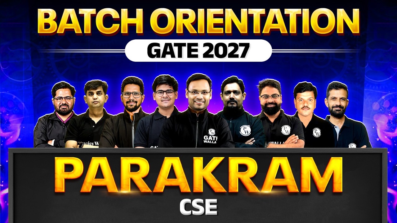 GATE 2027 Preparation | CSE | Parakram Batch Orientation Session
